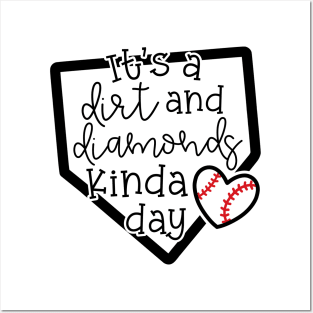 It's A Dirt and Diamond Kinda Day Softball Cute Funny Posters and Art